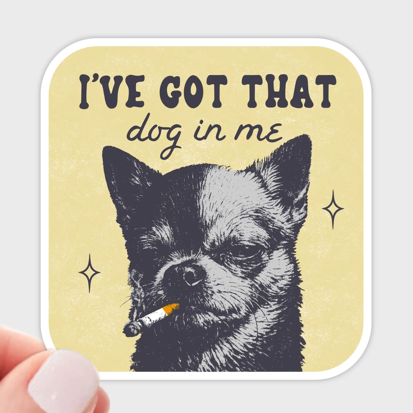 I've Got That Dog in Me Sticker - Chihuahua