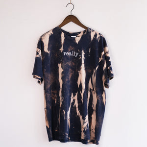 Really... Bleached Tee
