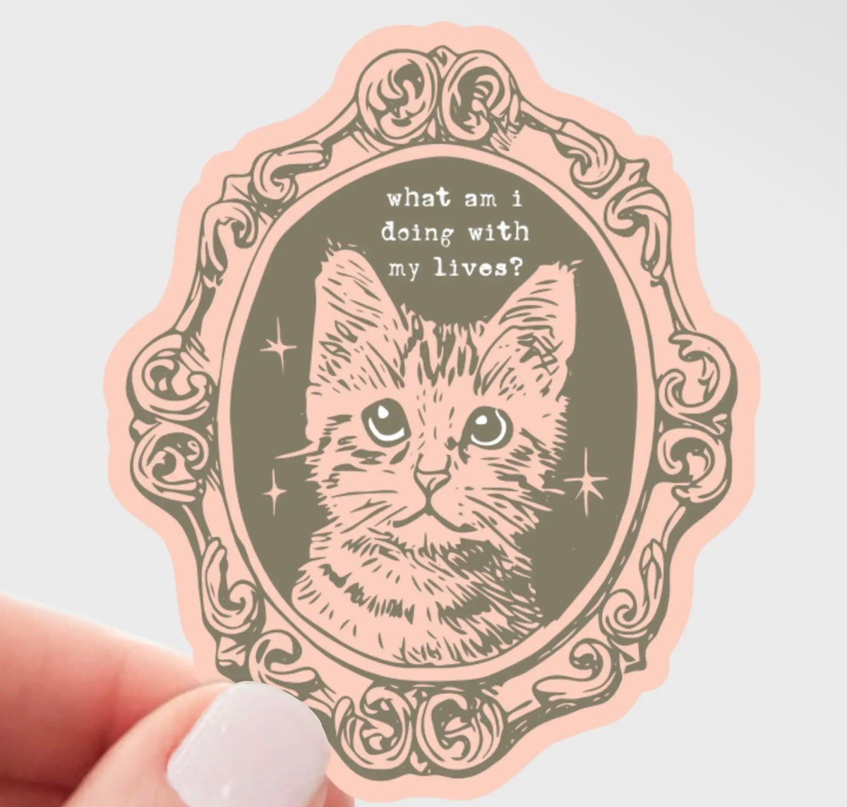 What Am I Doing with My Lives Sticker