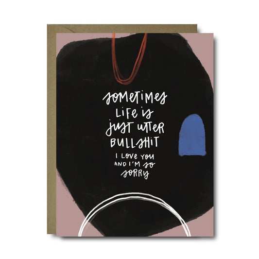 Utter Bullshit Sympathy Card