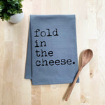 Load image into Gallery viewer, Fold In The Cheese Tea Towel
