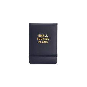 Small Fucking Plans Pocket Journal